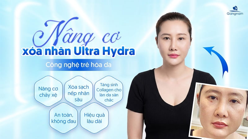 Nâng cơ xóa nhăn Ultra Hydra - Đẩy lùi lão hóa, trẻ ra 10 tuổi 7 Nâng cơ xóa nhăn Ultra Hydra