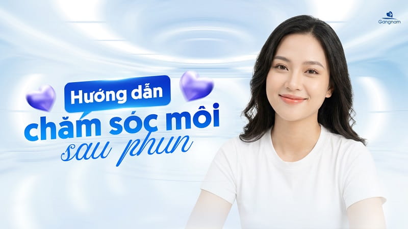 Hướng dẫn cách chăm sóc môi sau khi phun 6 Cách chăm sóc môi sau khi phun