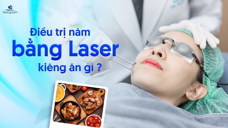 Điều trị nám bằng Laser kiêng ăn gì?
