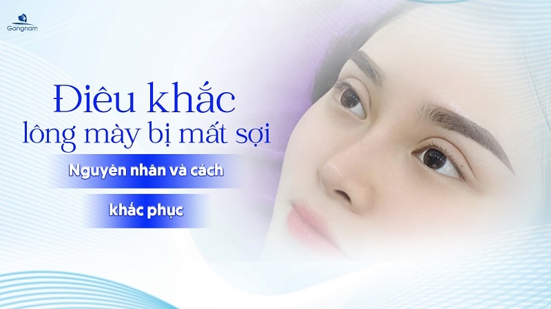 Điêu khắc lông mày bị mất sợi - Nguyên nhân và cách khắc phục 4 Điêu khắc lông mày bị mất sợi