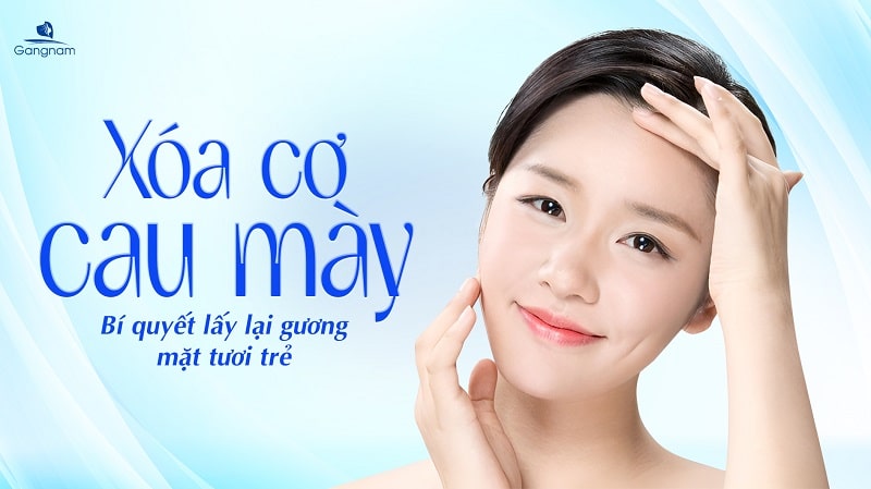 Xóa cơ cau mày - Bí quyết lấy lại gương mặt tươi trẻ 5 Xóa cơ cau mày