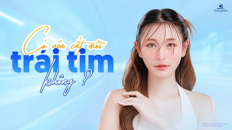 Có nên cắt môi trái tim không? 5 Có nên cắt môi trái tim không?