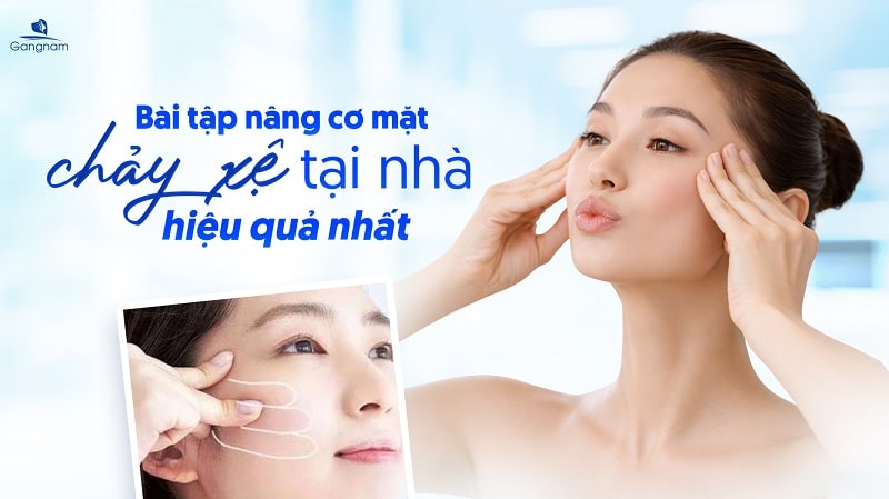 Bài tập nâng cơ mặt chảy xệ tại nhà hiệu quả nhất 5 Bài tập nâng cơ mặt