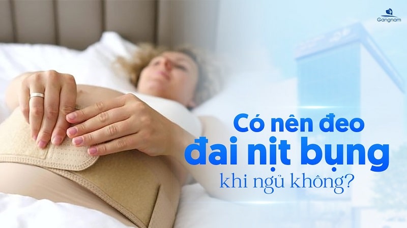 Có nên đeo đai nịt bụng khi ngủ không? 4 Có nên đeo đai nịt bụng khi ngủ không?