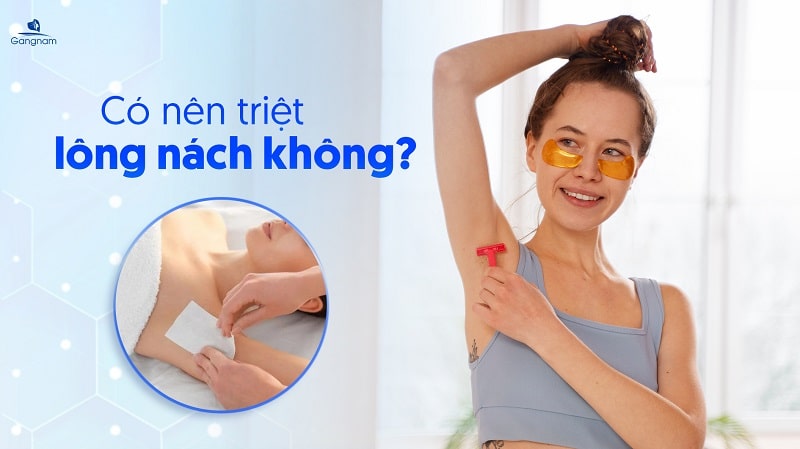 Có nên triệt lông nách không? 4 Có nên triệt lông nách không?