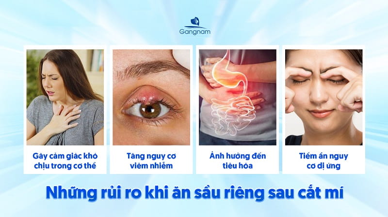 Cắt mí ăn sầu riêng được không? 6 Cắt mí ăn sầu riêng được không?