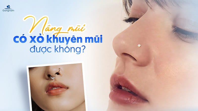 Nâng mũi có xỏ khuyên mũi được không? 4 Nâng mũi có xỏ khuyên mũi được không?