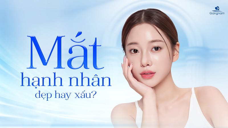 Mắt hạnh nhân là gì? Đẹp hay xấu? 5 Mắt hạnh nhân là gì?