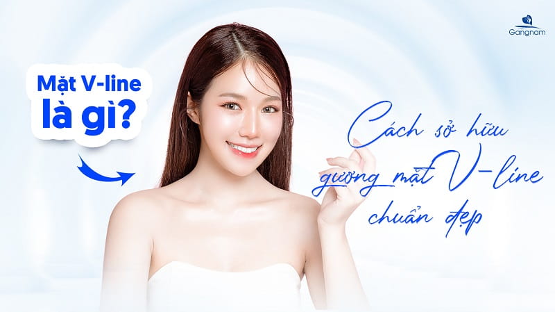 Mặt V-line là gì? Cách sở hữu gưỡng mặt V-line chuẩn đẹp 5 Mặt V-line là gì?