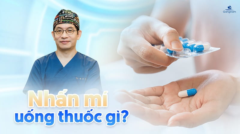 Nhấn mí uống thuốc gì? 5 Nhấn mí uống thuốc gì?