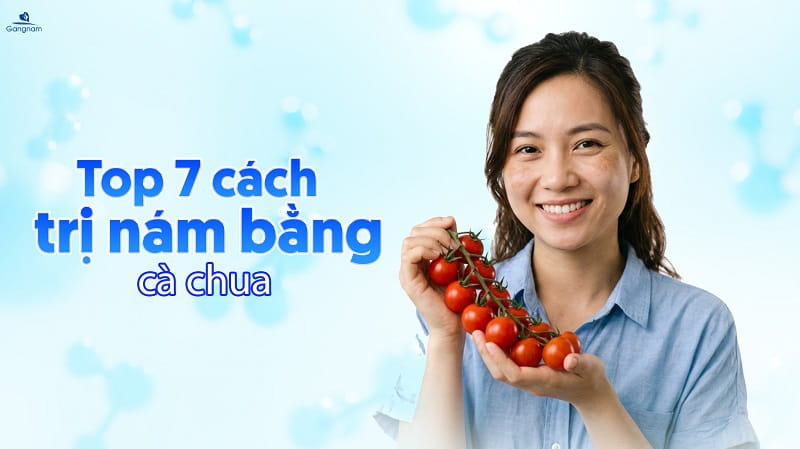 Top 7 cách trị nám bằng cà chua hiệu quả 5 Cách trị nám bằng cà chua