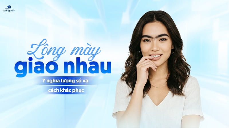 Lông mày giao nhau là gì? Tướng tốt hay xấu? Cách khắc phục hiệu quả 5 Lông mày giao nhau