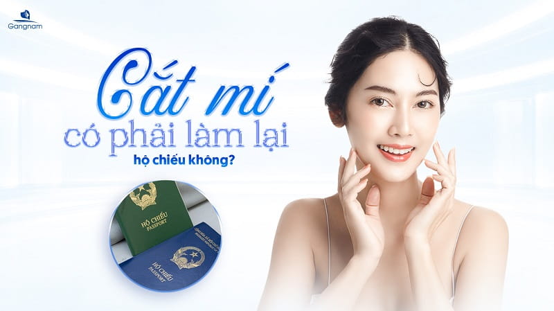 Cắt mí có phải làm lại hộ chiếu không? 4 Cắt mí có phải làm lại hộ chiếu không?