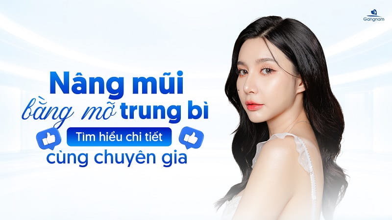 Nâng mũi bằng mỡ trung bì là gì? Giá bao nhiêu? 5 Nâng mũi bằng mỡ trung bì