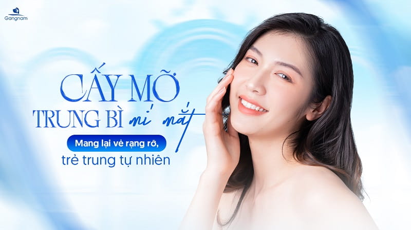 Cấy mỡ trung bì mí mắt - Mang lại vẻ rạng rỡ, trẻ tung tự nhiên 5 Cấy mỡ trung bì mí mắt