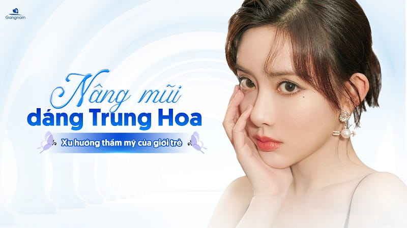 Nâng mũi dáng Trung Hoa - Xu hướng thẩm mỹ của giới trẻ 6 Nâng mũi dáng Trung Hoa